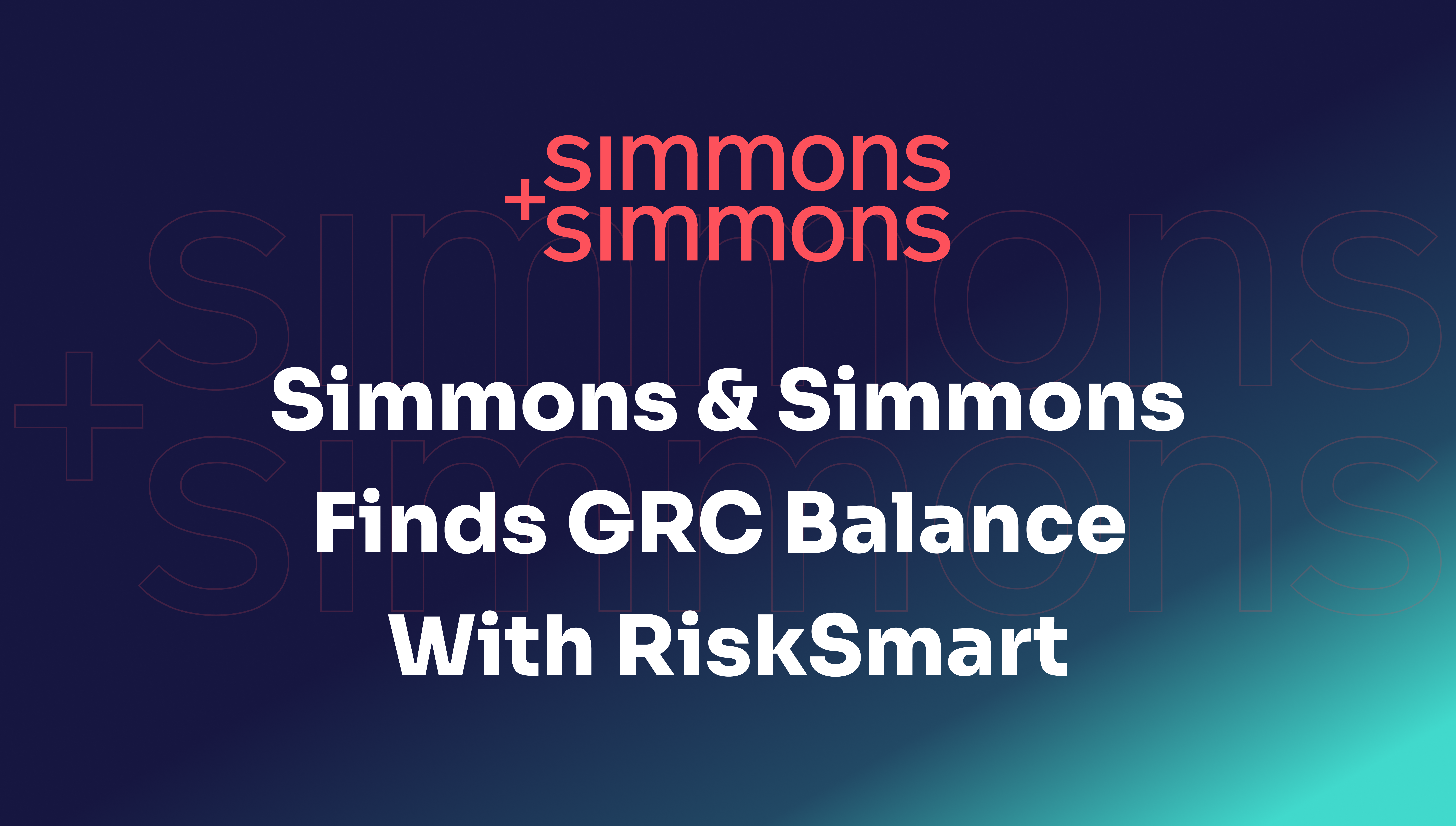Simmons & Simmons finds GRC balance with RiskSmart